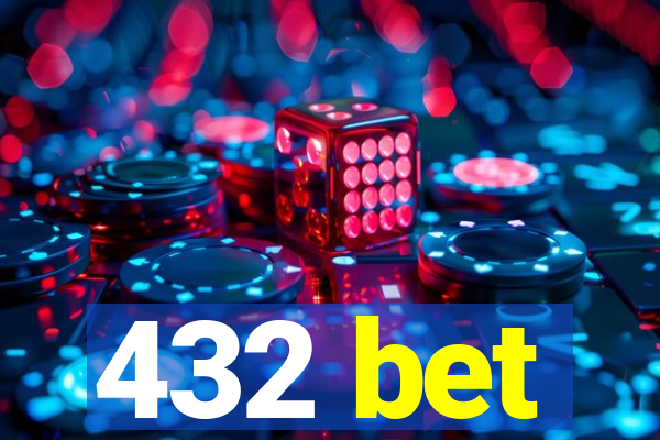 432 bet