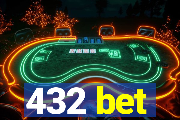 432 bet