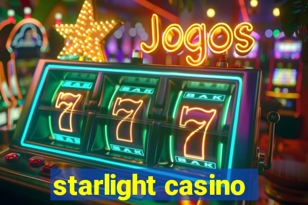 starlight casino