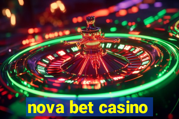 nova bet casino