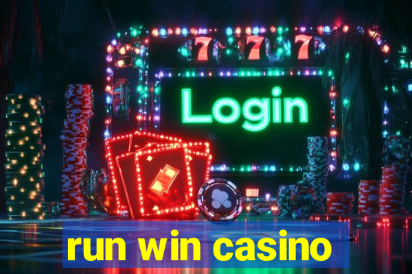 run win casino