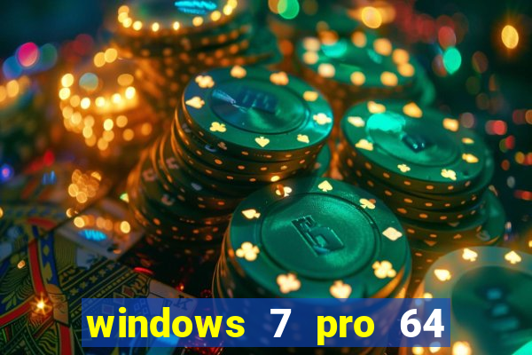 windows 7 pro 64 bits iso