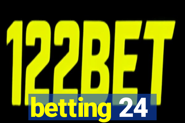 betting 24