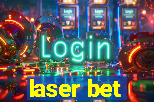 laser bet