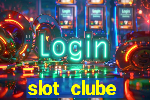 slot  clube