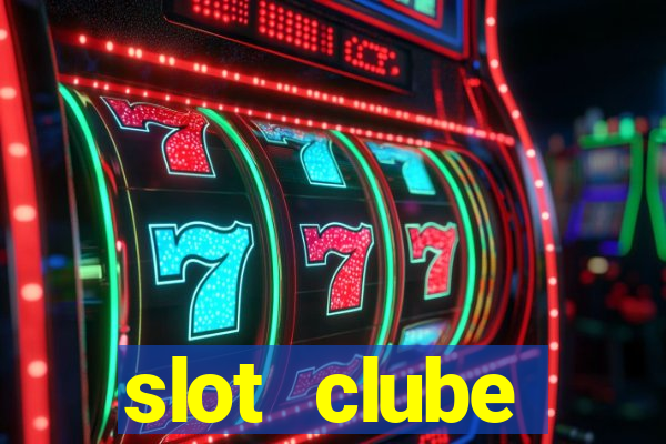 slot  clube