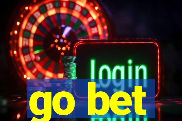 go bet