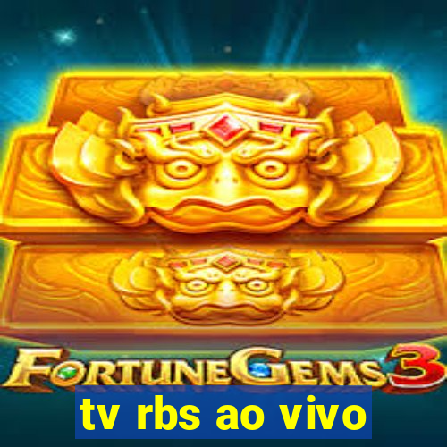 tv rbs ao vivo