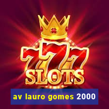 av lauro gomes 2000