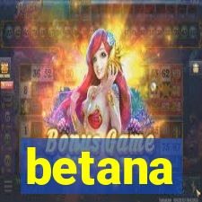 betana