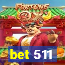 bet 511