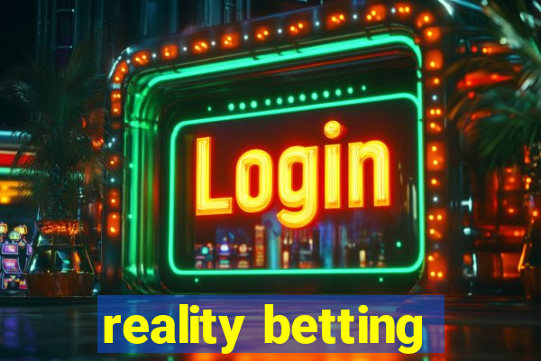 reality betting