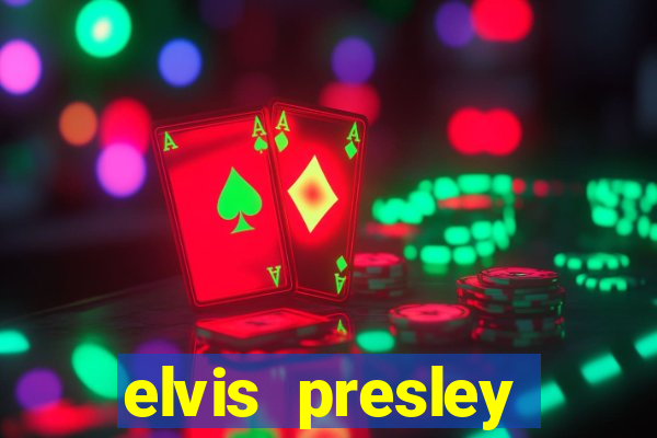 elvis presley casino las vegas