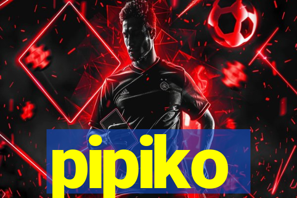 pipiko