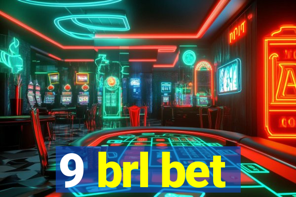 9 brl bet