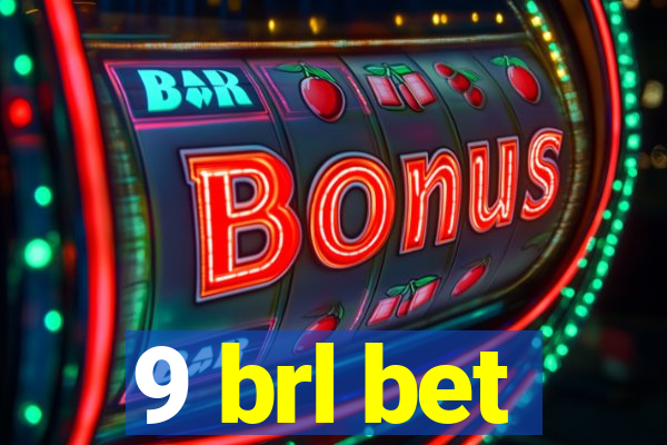 9 brl bet