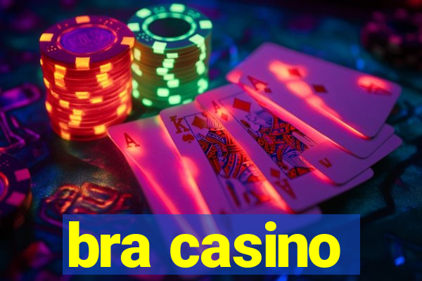 bra casino