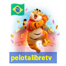 pelotalibretv