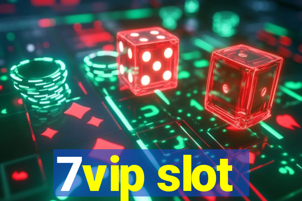 7vip slot