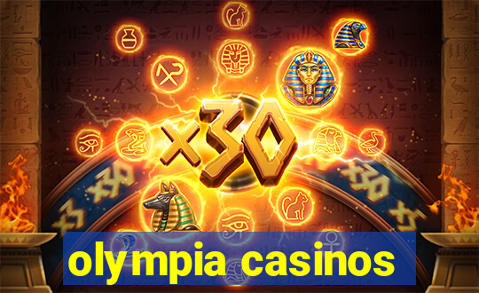 olympia casinos