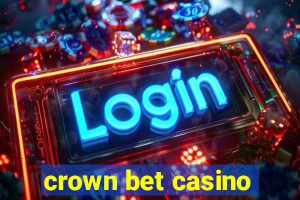 crown bet casino