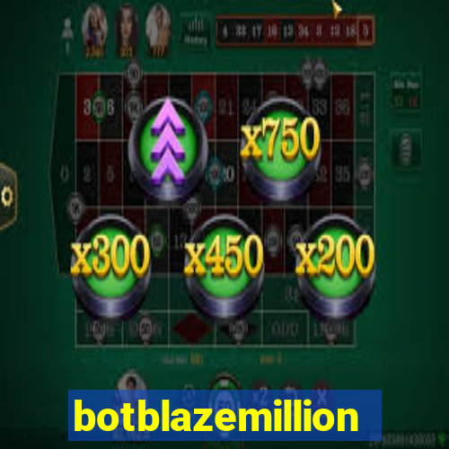 botblazemillion