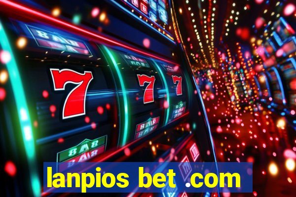 lanpios bet .com