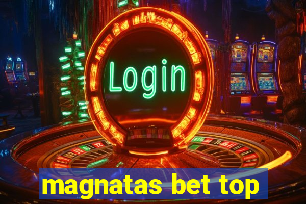 magnatas bet top