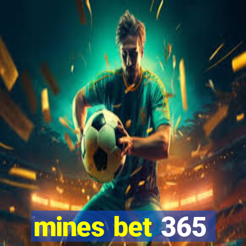 mines bet 365