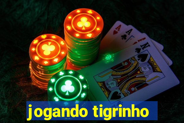 jogando tigrinho