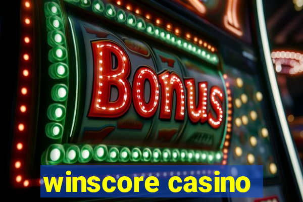 winscore casino