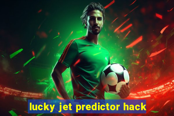 lucky jet predictor hack