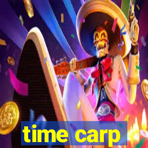 time carp