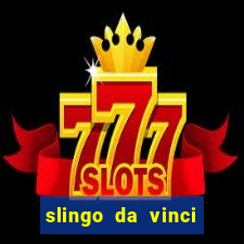 slingo da vinci diamonds slot