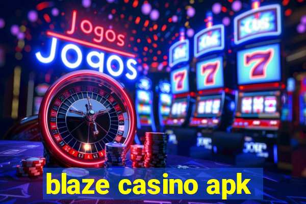 blaze casino apk