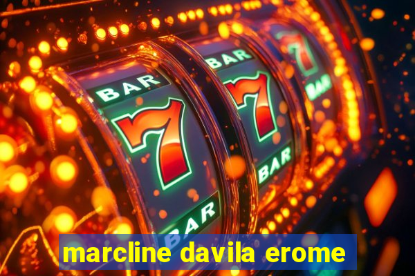 marcline davila erome