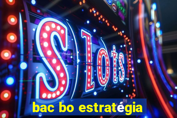 bac bo estratégia