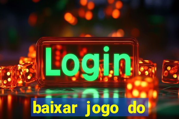 baixar jogo do tigre oficial