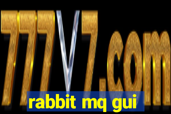 rabbit mq gui