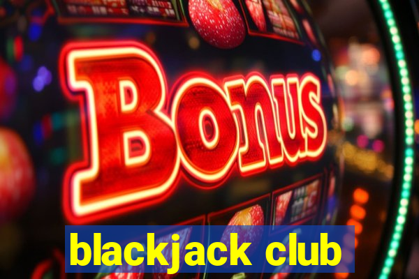 blackjack club