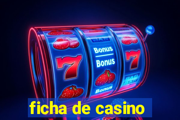 ficha de casino