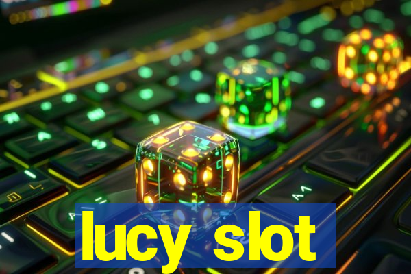 lucy slot