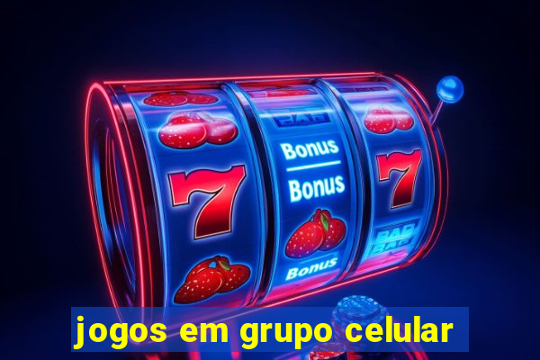 jogos em grupo celular