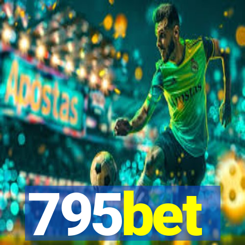 795bet