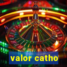 valor catho