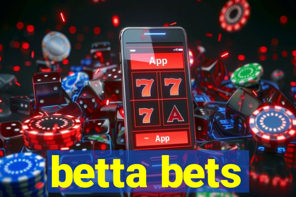 betta bets