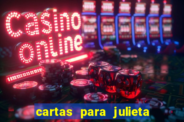 cartas para julieta download dublado hd