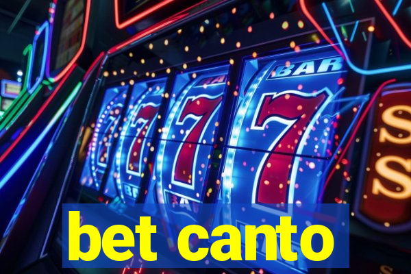 bet canto