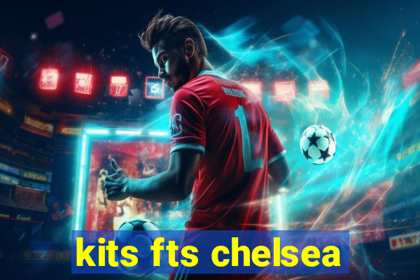 kits fts chelsea