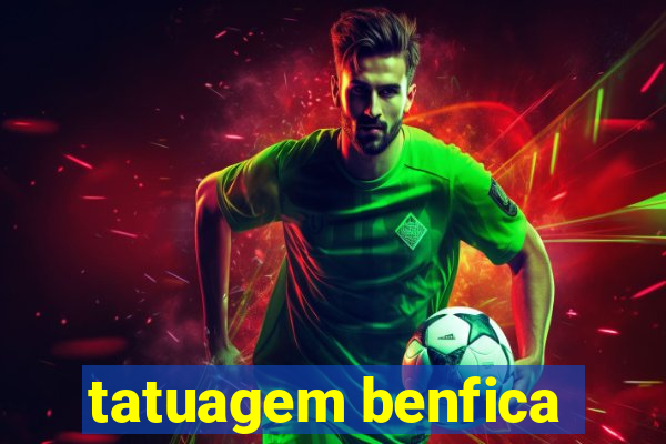 tatuagem benfica